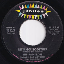 画像をギャラリービューアに読み込む, Raindrops - Let's Go Together / You Got What I Like (7 inch Record / Used)