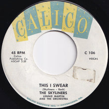画像をギャラリービューアに読み込む, Skyliners - This I Swear / Tomorrow (7 inch Record / Used)
