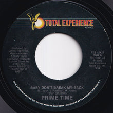 Load image into Gallery viewer, Prime Time - Baby Don't Break My Back / (Dub Version) (7 inch Record / Used)