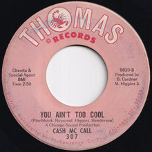 画像をギャラリービューアに読み込む, Cash Mc Call - When You Wake Up / You Ain't Too Cool (7 inch Record / Used)