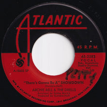 画像をギャラリービューアに読み込む, Archie Bell & The Drells - "There's Gonna Be A" Showdown / Go For What You Know (7 inch Record / Used)