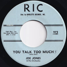 画像をギャラリービューアに読み込む, Joe Jones - You Talk Too Much / I Love You Still (7 inch Record / Used)