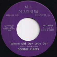 Load image into Gallery viewer, Donnie Elbert - Where Did Our Love Go / That's If You Love Me (7 inch Record / Used)