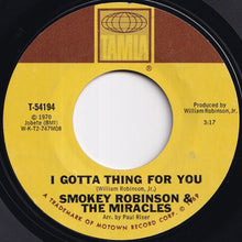 Load image into Gallery viewer, Smokey Robinson & The Miracles - Who's Gonna Take The Blame / I Gotta Thing For You (7 inch Record / Used)