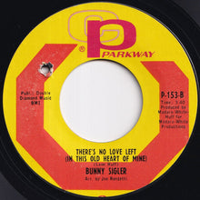 画像をギャラリービューアに読み込む, Bunny Sigler - Let The Good Times Roll And Feel So Good / There's No Love Left (In This Old Heart Of Mine) (7 inch Record / Used)