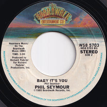 Load image into Gallery viewer, Phil Seymour - Precious To Me / Baby It's You (7 inch Record / Used)