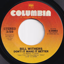 画像をギャラリービューアに読み込む, Bill Withers - Don't It Make It Better / Love Is (7 inch Record / Used)
