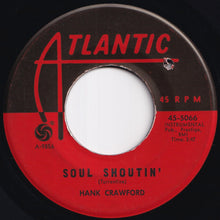 画像をギャラリービューアに読み込む, Hank Crawford - Who Can I Turn To (When Nobody Needs Me) / Soul Shoutin' (7 inch Record / Used)