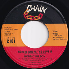 画像をギャラリービューアに読み込む, Bobby Wilson - Here Is Where The Love Is / Anything (That You Want) (7 inch Record / Used)