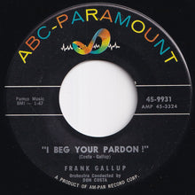 Load image into Gallery viewer, Frank Gallup - Got A Match? / I Beg Your Pardon ! (7 inch Record / Used)
