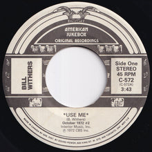 画像をギャラリービューアに読み込む, Bill Withers - Use Me / Ain't No Sunshine (7 inch Record / Used)