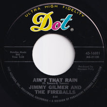 画像をギャラリービューアに読み込む, Jimmy Gilmer & The Fireballs - Ain't That Rain / All I Do Is Dream Of You (7 inch Record / Used)