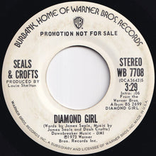 画像をギャラリービューアに読み込む, Seals & Crofts - Diamond Girl (Stereo) / (Mono) (7 inch Record / Used)