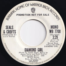 画像をギャラリービューアに読み込む, Seals & Crofts - Diamond Girl (Stereo) / (Mono) (7 inch Record / Used)