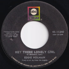 画像をギャラリービューアに読み込む, Eddie Holman - Hey There Lonely Girl / It's All In The Game (7 inch Record / Used)