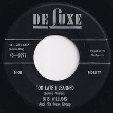 画像をギャラリービューアに読み込む, Otis Williams And His New Group - That's Your Mistake / Too Late I Learned (7 inch Record / Used)