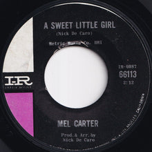 画像をギャラリービューアに読み込む, Mel Carter - Hold Me, Thrill Me, Kiss Me / A Sweet Little Girl (7 inch Record / Used)
