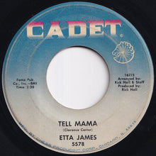 Load image into Gallery viewer, Etta James - Tell Mama / I'd Rather Go Blind (7 inch Record / Used)