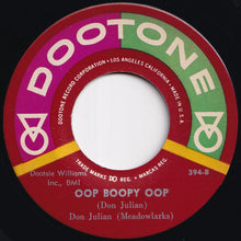 画像をギャラリービューアに読み込む, Don Julian (Meadowlarks) - Please Love A Fool / Oop Boopy Oop (7 inch Record / Used)
