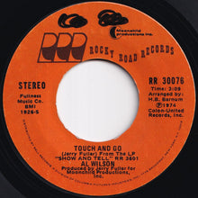 画像をギャラリービューアに読み込む, Al Wilson - Touch And Go / Settle Me Down (7 inch Record / Used)