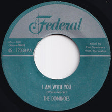 画像をギャラリービューアに読み込む, Dominoes - I Am With You / Weeping Willow Blues (7 inch Record / Used)