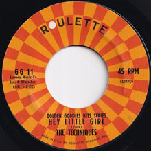 Load image into Gallery viewer, Techniques / The Angels - Hey Little Girl / Glory Of Love (7 inch Record / Used)