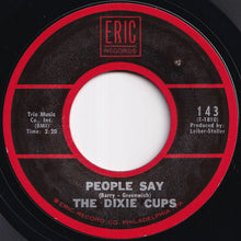 Load image into Gallery viewer, Dixie Cups - Chapel Of Love / People Say (7 inch Record / Used)