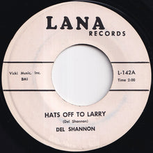 画像をギャラリービューアに読み込む, Del Shannon - Hats Off To Larry / Don't Gild The Lily, Lily (7 inch Record / Used)