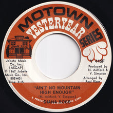Load image into Gallery viewer, Diana Ross - Ain't No Mountain High Enough / Reach Out And Touch (Somebody's Hand) (7 inch Record / Used)