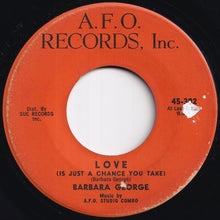 Load image into Gallery viewer, Barbara George - I Know (You Don't Love Me No More) / Love (Is Just A Chance You Take) (7 inch Record / Used)