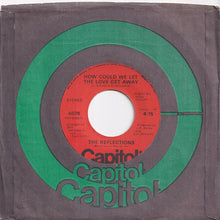 Load image into Gallery viewer, Reflections - Three Steps From True Love / How Could We Let The Love Get Away (7 inch Record / Used)