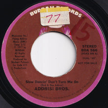 画像をギャラリービューアに読み込む, Addrisi Brothers - Slow Dancin' Don't Turn Me On (Stereo) / (Mono) (7 inch Record / Used)
