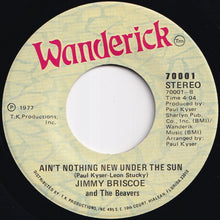 Load image into Gallery viewer, Jimmy Briscoe And The Beavers - Invitation To The World / Ain't Nothing New Under The Sun (7 inch Record / Used)