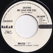 画像をギャラリービューアに読み込む, Mister T - Saving My Love For You (Stereo) / (Mono) (7 inch Record / Used)