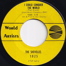 画像をギャラリービューアに読み込む, Shevelles - I Could Conquer The World / How Would You Like Me To Love You (7 inch Record / Used)