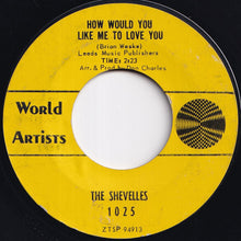画像をギャラリービューアに読み込む, Shevelles - I Could Conquer The World / How Would You Like Me To Love You (7 inch Record / Used)