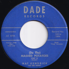 Load image into Gallery viewer, Nat Kendrick And The Swans - (Do The) Mashed Potatoes (Part 1) / (Part 2) (7 inch Record / Used)