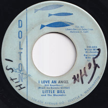 Load image into Gallery viewer, Little Bill And The Bluenotes - I Love An Angel / Bye Bye Baby (7 inch Record / Used)