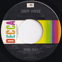 Load image into Gallery viewer, Dobie Gray - Drift Away / City Stars (7 inch Record / Used)