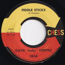 画像をギャラリービューアに読み込む, Dave Baby Cortez - Fiddle Sticks / Happy Weekend (7 inch Record / Used)
