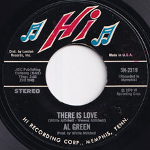 画像をギャラリービューアに読み込む, Al Green - There Is Love / Keep Me Cryin' (7 inch Record / Used)