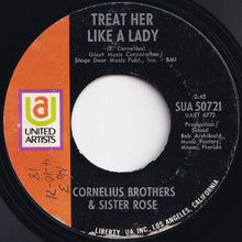 画像をギャラリービューアに読み込む, Cornelius Brothers & Sister Rose - Treat Her Like A Lady / Over At My Place (7 inch Record / Used)