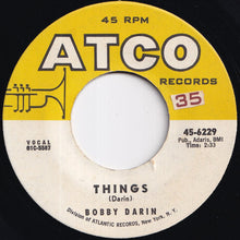 Load image into Gallery viewer, Bobby Darin - Things / Jailer Bring Me Water (7 inch Record / Used)