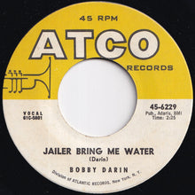 Load image into Gallery viewer, Bobby Darin - Things / Jailer Bring Me Water (7 inch Record / Used)