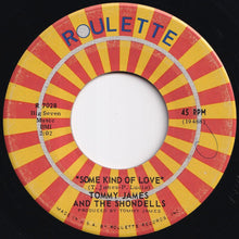 Load image into Gallery viewer, Tommy James And The Shondells - Crimson And Clover / Some Kind Of Love (7 inch Record / Used)