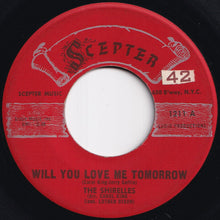 Load image into Gallery viewer, Shirelles - Will You Love Me Tomorrow / Boys (7 inch Record / Used)