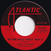 画像をギャラリービューアに読み込む, King Coleman - Do The Hully Gully (Part I) / (Part II) (7 inch Record / Used)