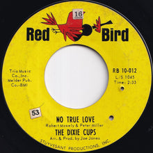 画像をギャラリービューアに読み込む, Dixie Cups - You Should Have Seen The Way He Looked At Me / No True Love (7 inch Record / Used)