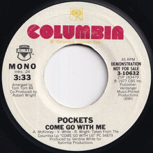 画像をギャラリービューアに読み込む, Pockets - Come Go With Me (Stereo) / (Mono) (7 inch Record / Used)
