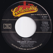 Load image into Gallery viewer, Lovin' Spoonful - Daydream / Did You Ever Have To Make Up Your Mind (7 inch Record / Used)